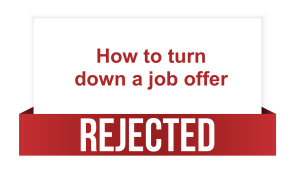 HOW TO REJECT A JOB OFFER