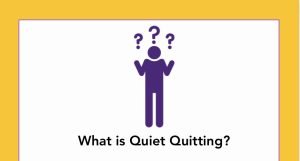 What is Quiet Quitting?